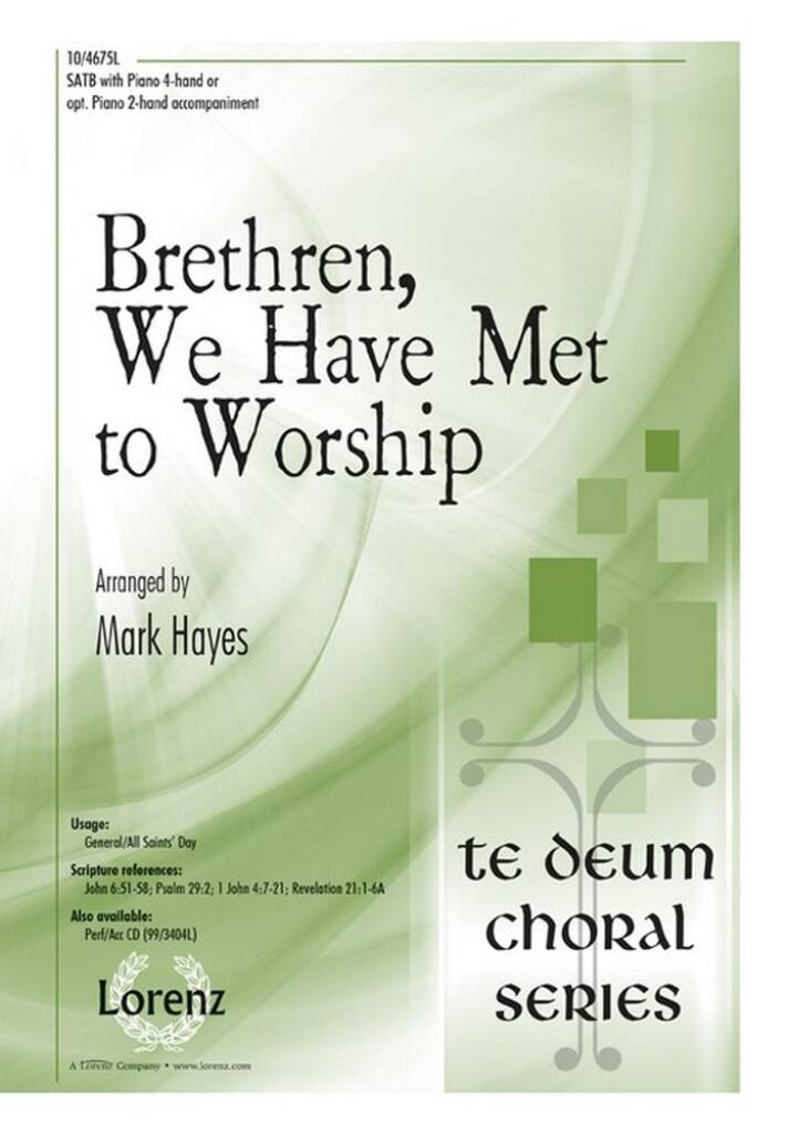 Brethren, We Have Met To Worship